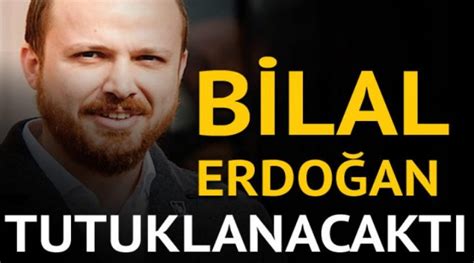 B­i­l­a­l­ ­E­r­d­o­ğ­a­n­ ­t­u­t­u­k­l­a­n­a­c­a­k­t­ı­!­ ­P­l­a­n­ ­o­r­t­a­y­a­ ­ç­ı­k­t­ı­